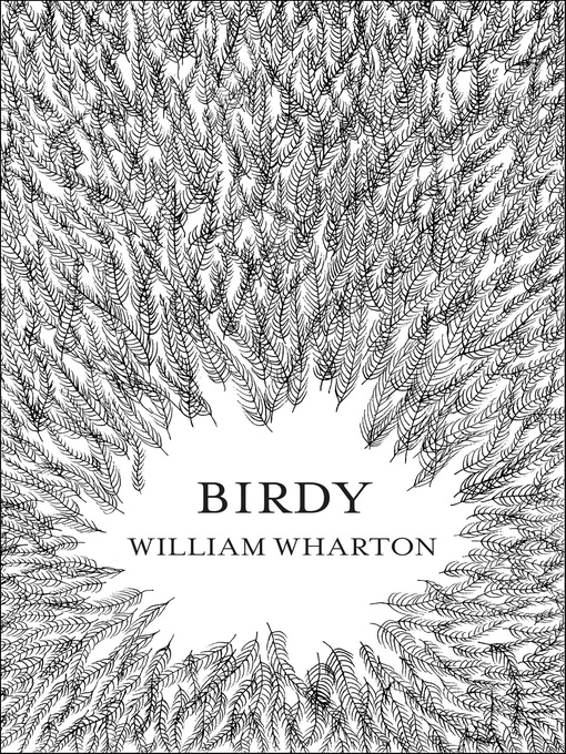 Title details for Birdy by William Wharton - Available